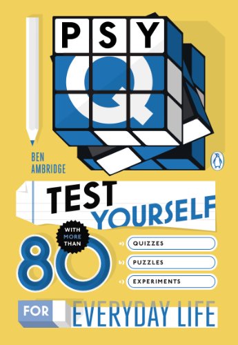 Psy-Q: Test Yourself with More Than 80 Quizzes, Puzzles and Experiments for Everyday Life book cover