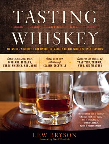 Tasting Whiskey: An Insider's Guide to the Unique Pleasures of the World's Finest Spirits book cover