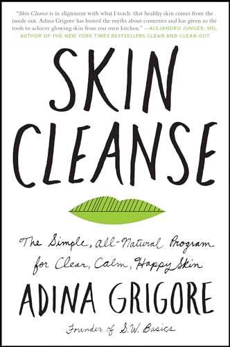 Skin Cleanse: The Simple, All-Natural Program for Clear, Calm, Happy Skin book cover