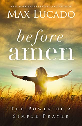 Before Amen: The Power of a Simple Prayer book cover
