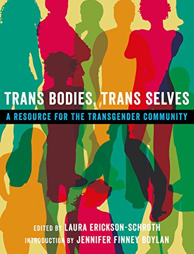 Trans Bodies, Trans Selves: A Resource for the Transgender Community book cover