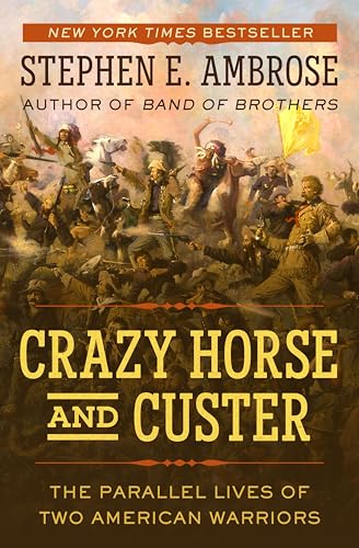 Crazy Horse and Custer: The Parallel Lives of Two American Warriors book cover