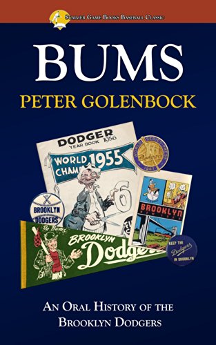 Bums: An Oral History of the Brooklyn Dodgers book cover