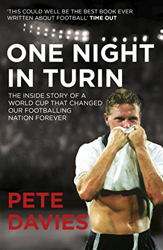 One Night in Turin: The Inside Story of a World Cup that Changed our Footballing Nation Forever book cover