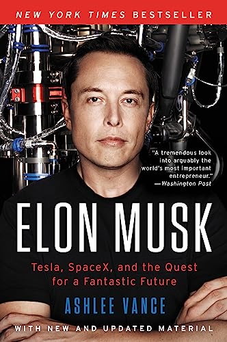 Elon Musk: Tesla, SpaceX, and the Quest for a Fantastic Future book cover