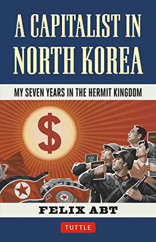 A Capitalist in North Korea: My Seven Years in the Hermit Kingdom book cover