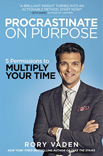 Procrastinate on Purpose: 5 Permissions to Multiply Your Time book cover
