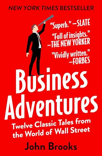 Business Adventures: Twelve Classic Tales from the World of Wall Street book cover