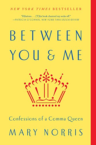 Between You & Me: Confessions of a Comma Queen book cover