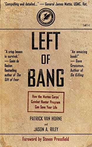 Left of Bang: How the Marine Corps' Combat Hunter Program Can Save Your Life book cover