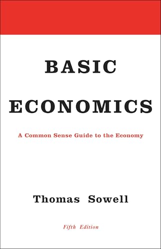 Basic Economics: A Common Sense Guide to the Economy book cover