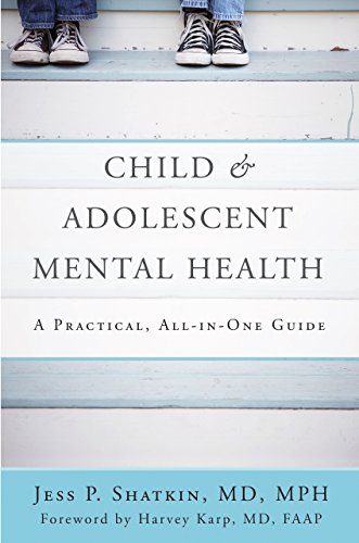 Child Adolescent Mental Health: A Practical, All-in-One Guide book cover