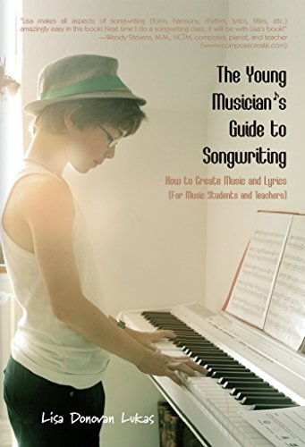The Young Musician's Guide to Songwriting: How to Create Music & Lyrics book cover