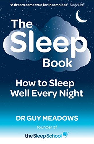 The Sleep Book: How to Sleep Well Every Night book cover