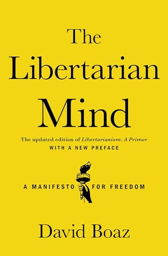 The Libertarian Mind: A Manifesto for Freedom book cover
