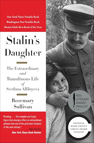 Stalin's Daughter: The Extraordinary and Tumultuous Life of Svetlana Alliluyeva book cover