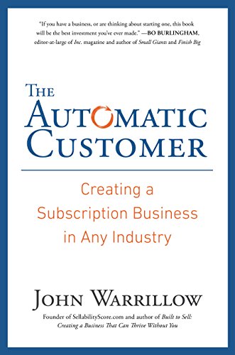 The Automatic Customer: Creating a Subscription Business in Any Industry book cover