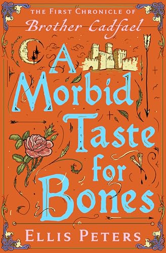 A Morbid Taste for Bones (Chronicles of Brother Cadfael, #1) book cover