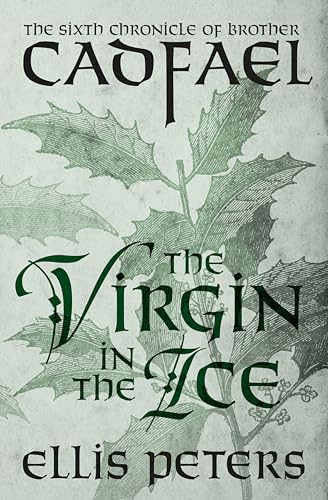 The Virgin in the Ice (Chronicles of Brother Cadfael #6) book cover