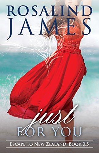 Just For You (Escape to New Zealand, #0.5) book cover
