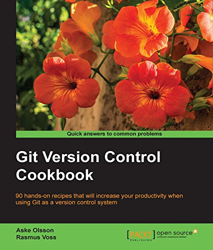 Git Version Control Cookbook - 90 Recipes to Transform your Development Workflow and Boost Productivity book cover