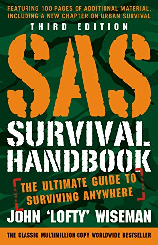 SAS Survival Handbook: How to Survive in the Wild, in Any Climate, on Land or at Sea book cover