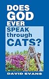 Does GOD Ever Speak through CATS?