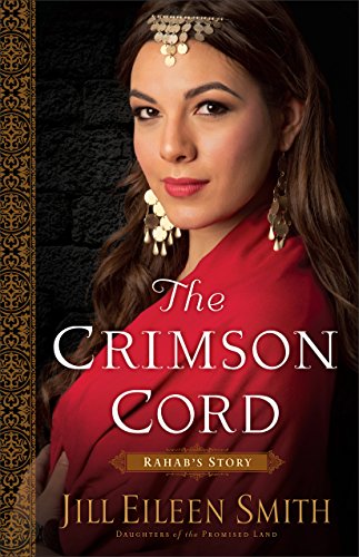 The Crimson Cord: Rahab's Story (Daughters of the Promised Land, #1) book cover