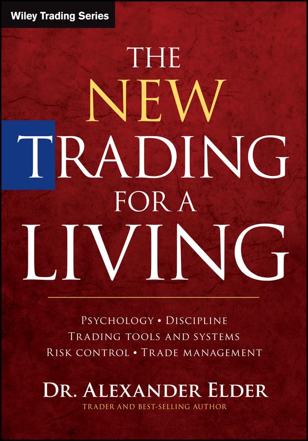 The New Trading for a Living: Psychology, Trading Tactics, Risk Management, and Record-Keeping book cover