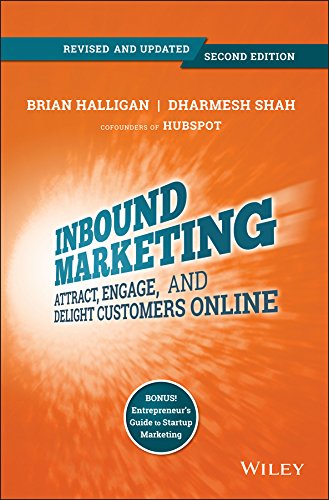 Inbound Marketing: Get Found Using Google, Social Media, and Blogs, Revised and Updated book cover