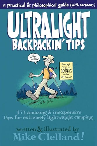 Ultralight Backpackin' Tips: 153 Amazing & Inexpensive Tips for Extremely Lightweight Camping book cover
