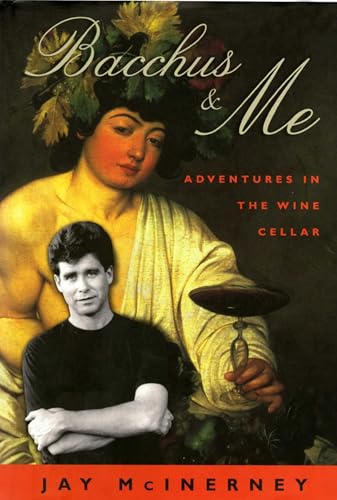 Bacchus and Me: Adventures in the Wine Cellar book cover