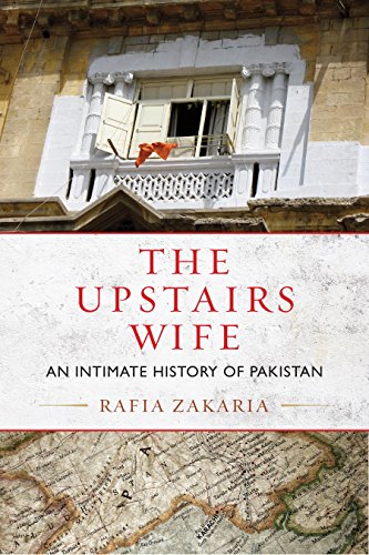 The Upstairs Wife: An Intimate History of Pakistan book cover