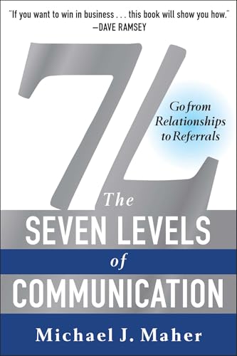 The (7L) The Seven Levels of Communication: Go From Relationships to Referrals book cover