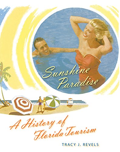 Sunshine Paradise: A History of Florida Tourism book cover