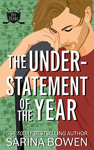 The Understatement of the Year (The Ivy Years, #3) book cover