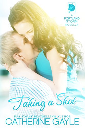 Taking A Shot (Portland Storm, #2.5) book cover