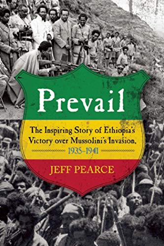 Prevail: The Inspiring Story of Ethiopia's Victory over Mussolini's Invasion, 1935-1941 book cover
