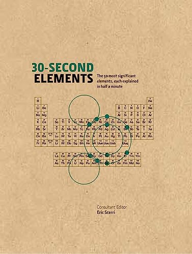 30-Second Elements: The 50 Most Significant Elements, Each Explained in Half a Minute book cover