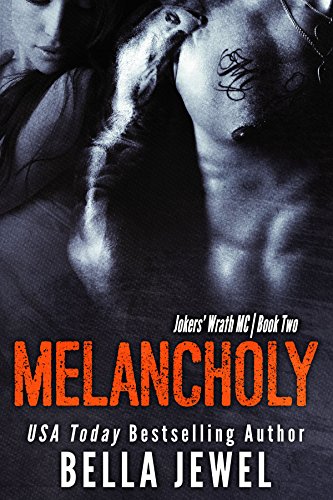 Melancholy (Jokers' Wrath MC, #2) book cover
