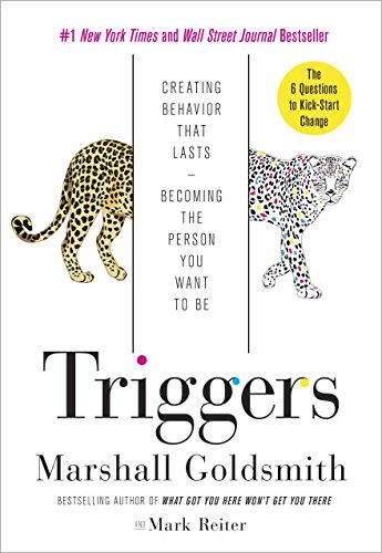 Triggers: Creating Behavior That Lasts—Becoming the Person You Want to Be book cover