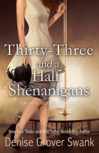 Thirty-Three and a Half Shenanigans (Rose Gardner Mystery, #6) book cover
