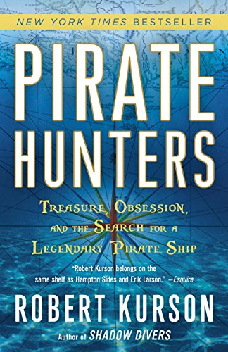 Pirate Hunters: Treasure, Obsession, and the Search for a Legendary Pirate Ship book cover