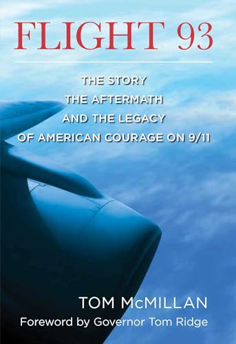 Flight 93: The Story, the Aftermath, and the Legacy of American Courage on 9/11 book cover