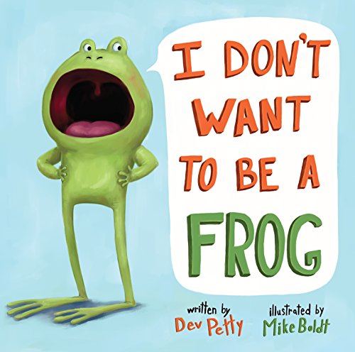 I Don't Want to Be a Frog book cover