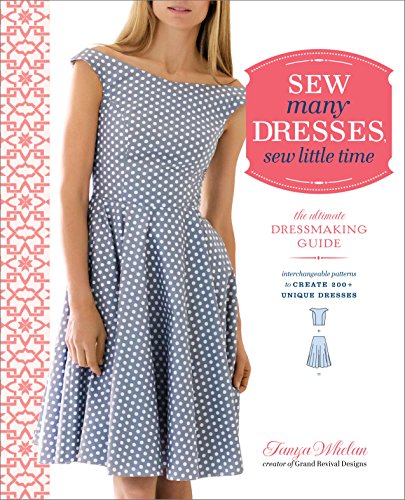 Sew Many Dresses, Sew Little Time: The Ultimate Dressmaking Guide book cover