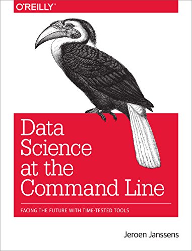 Data Science at the Command Line: Facing the Future with Time-Tested Tools book cover