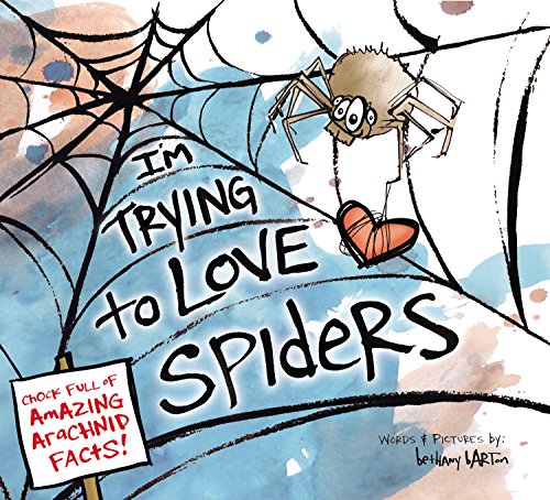 I'm Trying to Love Spiders book cover