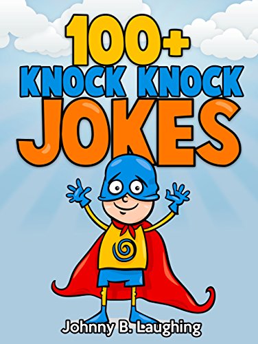 100+ Knock Knock Jokes for Kids book cover