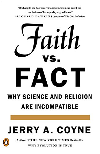 Faith Versus Fact: Why Science and Religion are Incompatible book cover